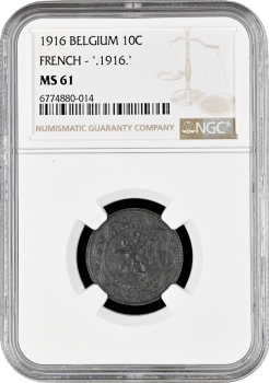 Бельгия 10 сантимов "• 1916 •" г., NGC MS61, "Немецкая оккупационная чеканка"