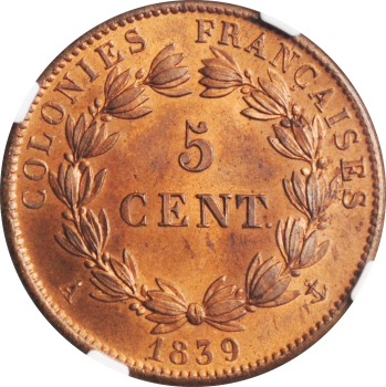 Французские Колонии 5 сантимов 1839 г., NGC MS64 RB, 'Король Луи-Филипп I (1830 - 1848)'