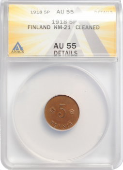 Финляндия 5 пенни 1918 г., ANACS AU55 Details, "Гражданская война - Трубы на аверсе"