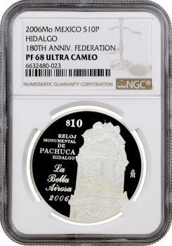 Мексика 10 песо 2006 г., NGC PF68 UC, "180 лет Федерации - Идальго"