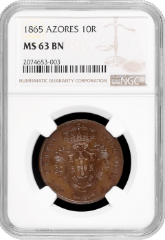 Азорские острова 10 рейсов 1865, NGC MS63 BN, "Автономный регион Асориш (1843 - 1901)"