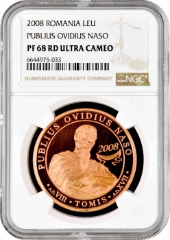 Румыния 1 лей 2008 г., NGC PF68 RD UC, "Два тысячелетия сослания поэта Публия Овидия Насо в Томис"