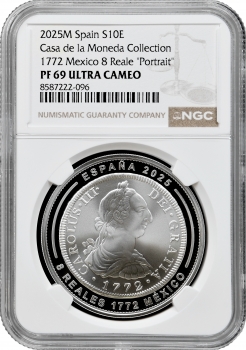 Іспанія 10 євро 2025 р. M, NGC PF69 UC, "Каса де ла Монеда - 8 реалів 1772 року, Мексика"