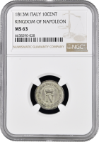 Италия 10 чентезимо 1813 г. M, NGC MS63, "Королевство Наполеона (1807 - 1814)"