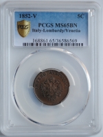Ломбардия-Венеция 5 чентезимо 1852 г. V, PCGS MS65 BN, "Король Франц Иосиф I (1848 - 1866)"