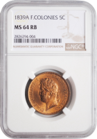 Французские Колонии 5 сантимов 1839 г., NGC MS64 RB, 'Король Луи-Филипп I (1830 - 1848)'