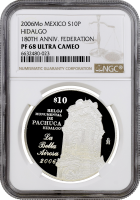 Мексика 10 песо 2006 г., NGC PF68 UC, "180 лет Федерации - Идальго"