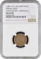 Бельгия 1 франк 1886-1911 г., NGC MS64, "Тюрьма Хоогстратен (Мерксплас)" Top Pop